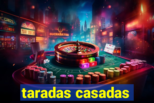 taradas casadas